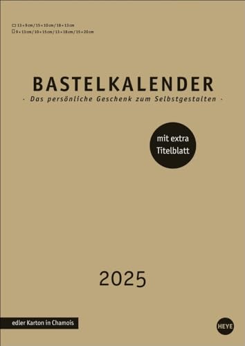 Premium-Bastelkalender gold A4 2025: Blanko-Kalender zum Basteln und Bemalen mit extra Titelblatt für eine persönliche Gestaltung. Foto- und Bastelkalender 2025. (Foto-/Bastelkalender Heye)