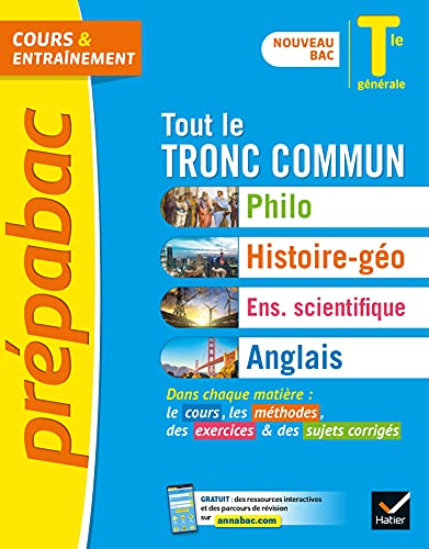 Prépabac Tout la Tle générale (tronc commun) - Bac 2024 (toutes les matières): Philo, Histoire-Géographie, Enseignement scientifique, Anglais