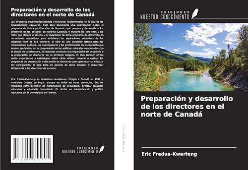 Preparación y desarrollo de los directores en el norte de Canadá von Ediciones Nuestro Conocimiento