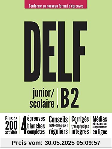 Preparation a l'examen du DELF Scolaire et Junior: Livre B2 + audios tel