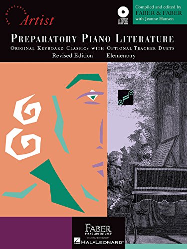 Preparatory Piano Literature: Developing Artist Original Keyboard Classics Original Keyboard Classics with Opt. Teacher Duets Preparatory Piano Literature: Developing Artist Original Keyboard Classics Original Keyboard Classics with Opt. Teacher Duets von Faber Piano Adventures