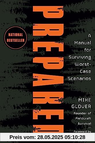 Prepared: A Manual for Surviving Worst-Case Scenarios
