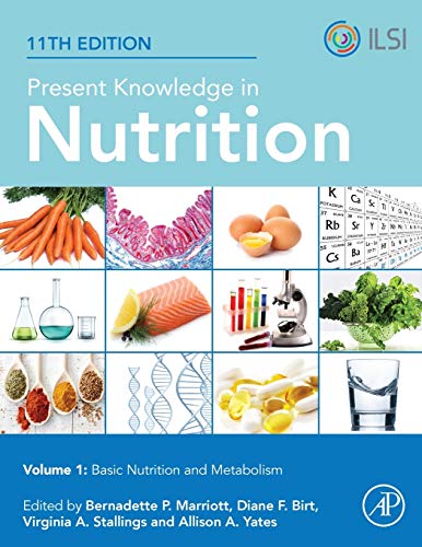 Present Knowledge in Nutrition: Basic Nutrition and Metabolism