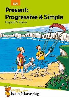 Present: Progressive & Simple Englisch 5. Klasse von Hauschka