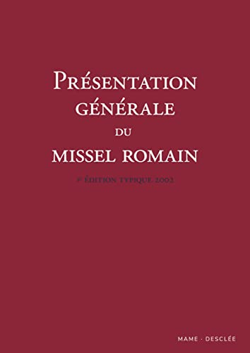 Présentation générale du missel romain 3e édition typique 2002 von MAME DESCLEE