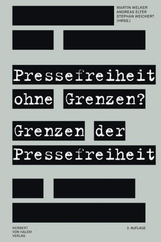 Pressefreiheit ohne Grenzen? Grenzen der Pressefreiheit Pressefreiheit ohne Grenzen? Grenzen der Pressefreiheit