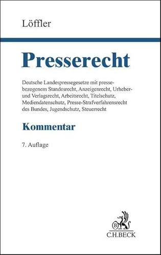 Presserecht: Kommentar zu den deutschen Landespressegesetzen mit systematischen Darstellungen zum pressebezogenen Standesrecht, Anzeigenrecht, ... Bundes, Jugendmedienschutz und Steuerrecht Presserecht: Kommentar zu den deutschen Landespressegesetzen mit systematischen Darstellungen zum pressebezogenen Standesrecht, Anzeigenrecht, ... Bundes, Jugendmedienschutz und Steuerrecht