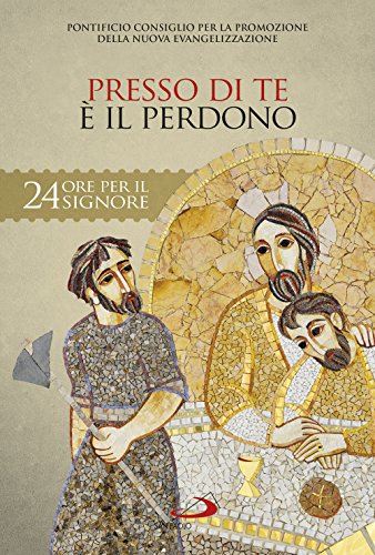 Presso di te è il perdono. Sussidio pastorale (Guide San Paolo) von San Paolo Edizioni
