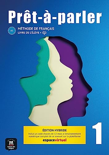 Prêt-à-parler 1 A1 - Édition hybride: Méthode de français. Livre de l’élève + code d’accès aux ressources numériques de ce manuel sur la plateforme Espace virtuel (12 mois) von Klett Sprachen GmbH