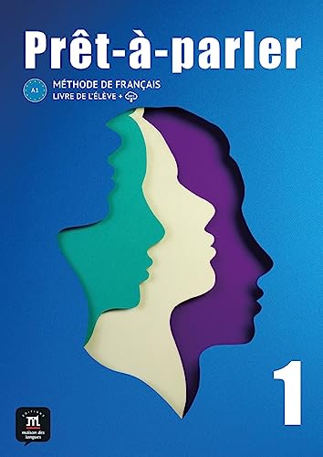 Prêt-à-parler 1 A1: Méthode de français. Livre de l’élève