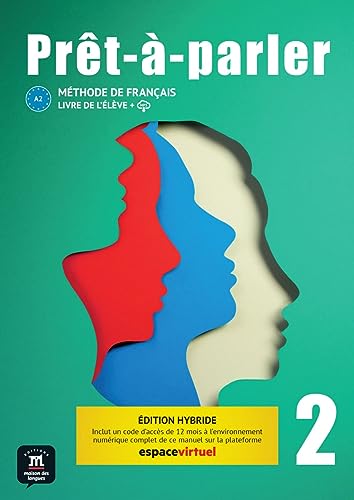 Prêt-à-parler 2 A2 - Édition hybride: Méthode de français. Livre de l’élève + code d’accès aux ressources numériques de ce manuel sur la plateforme Espace virtuel (12 mois) von Klett Sprachen GmbH