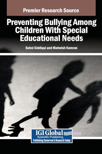 Preventing Bullying Among Children With Special Educational Needs von IGI Global