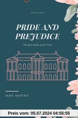 Pride and Prejudice: The Best Book of All Time (Virgil Classics)