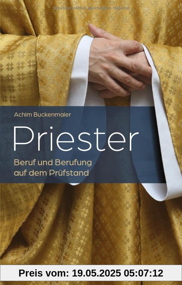 Priester: Beruf und Berufung auf dem Prüfstand