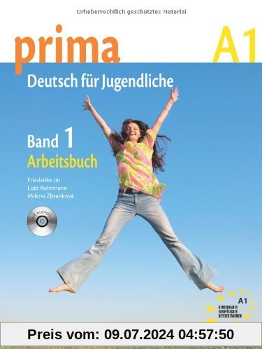 Prima - Deutsch für Jugendliche - Aktuelle Ausgabe: A1: Band 1 - Arbeitsbuch mit Audio-CD