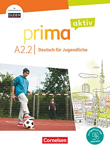 Prima aktiv - Deutsch für Jugendliche - A2: Band 2: Kursbuch - Inkl. PagePlayer-App und interaktiven Übungen von Cornelsen Verlag