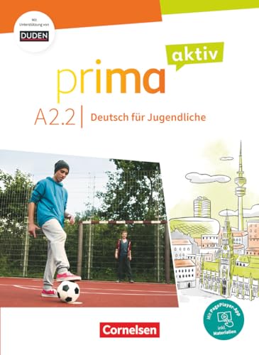Prima aktiv - Deutsch für Jugendliche - A2: Band 2: Kursbuch - Inkl. PagePlayer-App und interaktiven Übungen (Prima aktiv, A2: Band 2) Prima aktiv - Deutsch für Jugendliche - A2: Band 2: Kursbuch - Inkl. PagePlayer-App und interaktiven Übungen (Prima aktiv, A2: Band 2) von Cornelsen Verlag