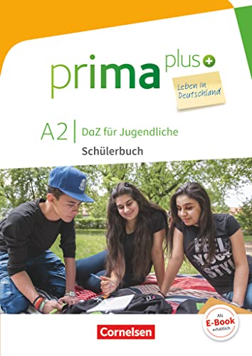 Prima plus - Leben in Deutschland - DaZ für Jugendliche - A2: Schulbuch mit Audios online