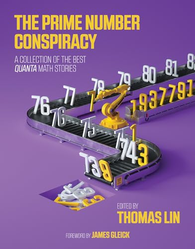 The Prime Number Conspiracy: The Biggest Ideas in Math from Quanta (Mit Press) von MIT Press