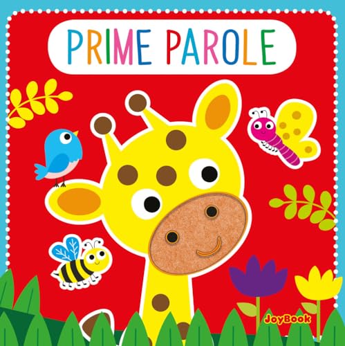 Prime parole. Feltrini. Ediz. a colori von Joybook