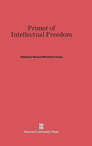 Primer of Intellectual Freedom von Harvard University Press