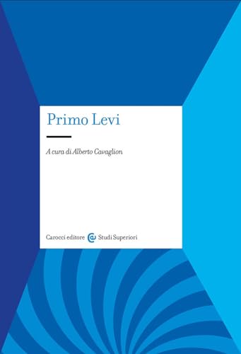 Primo Levi (Studi superiori) von Carocci