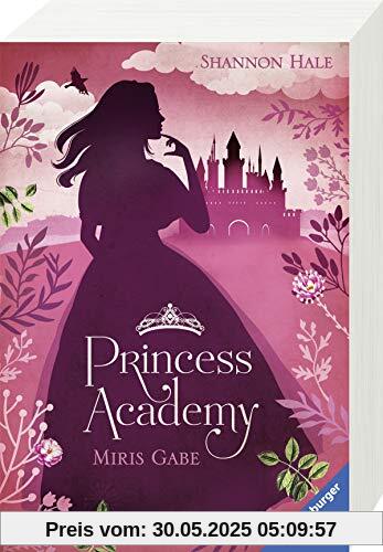 Princess Academy, Band 1: Miris Gabe Princess Academy, Band 1: Miris Gabe