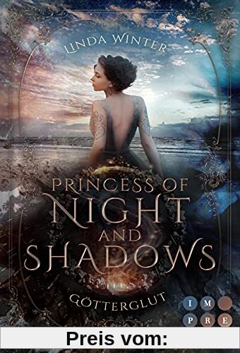 Princess of Night and Shadows. Götterglut: Fantasy-Liebesroman über eine Thronfolgerin, die sich gegen die Magie der Elemente behaupten muss