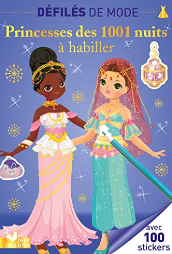 Princesses des 1001 nuits à habiller: Avec 100 stickers