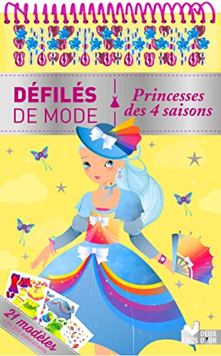 Princesses des 4 saisons - bloc à spirale: 21 modèles, + de 250 autocollants Princesses des 4 saisons - bloc à spirale: 21 modèles, + de 250 autocollants von DEUX COQS D OR
