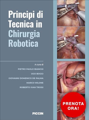 Principi di tecnica in chirurgia robotica von Piccin-Nuova Libraria