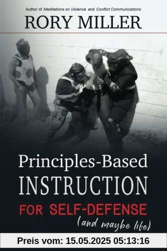 Principles-Based Instruction for Self-Defense (and maybe life)