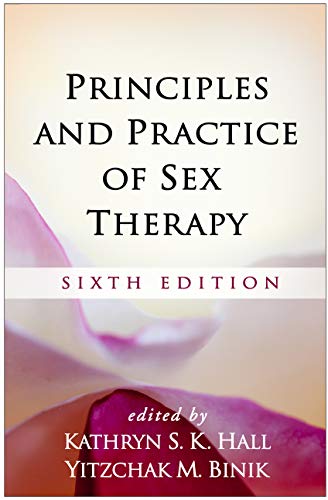 Principles and Practice of Sex Therapy, Sixth Edition von Guilford Publications