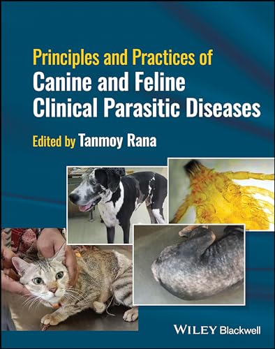 Principles and Practices of Canine and Feline Clinical Parasitic Diseases von Wiley-Blackwell