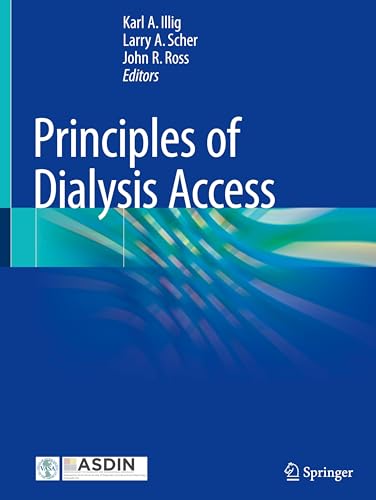 Principles of Dialysis Access von Springer