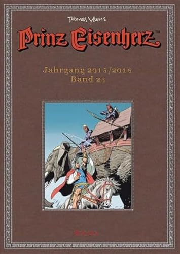 Prinz Eisenherz. Yeates-Jahre: Bd. 23: Jahrgang 2015/2016