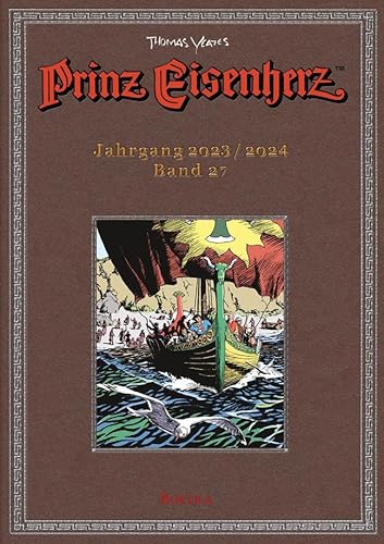 Prinz Eisenherz. Yeates-Jahre: Bd. 27: Jahrgang 2023/2024 von Bocola Verlag