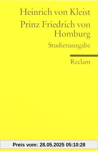 Prinz Friedrich von Homburg: Ein Schauspiel. Studienausgabe Prinz Friedrich von Homburg: Ein Schauspiel. Studienausgabe