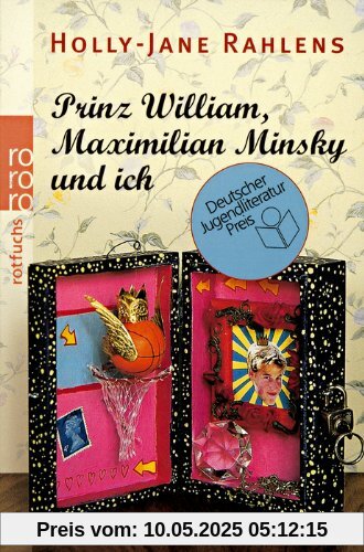 Prinz William, Maximilian Minsky und ich