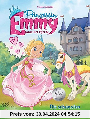 Prinzessin Emmy und ihre Pferde - Die schönsten Geschichten