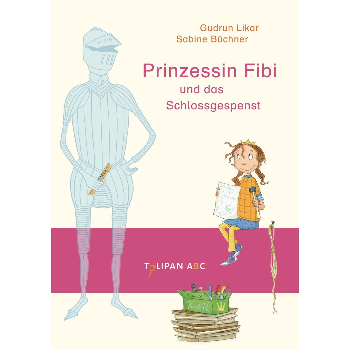 Prinzessin Fibi und das Schlossgespenst Prinzessin Fibi und das Schlossgespenst von Tulipan Verlag