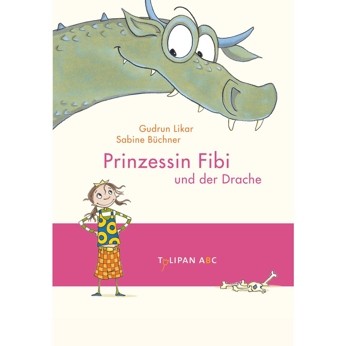 Prinzessin Fibi und der Drache von Tulipan Verlag