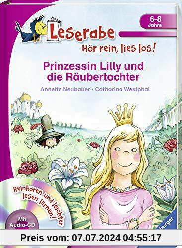 Prinzessin Lilly und die Räubertochter (Leserabe - Hör rein, lies los!)