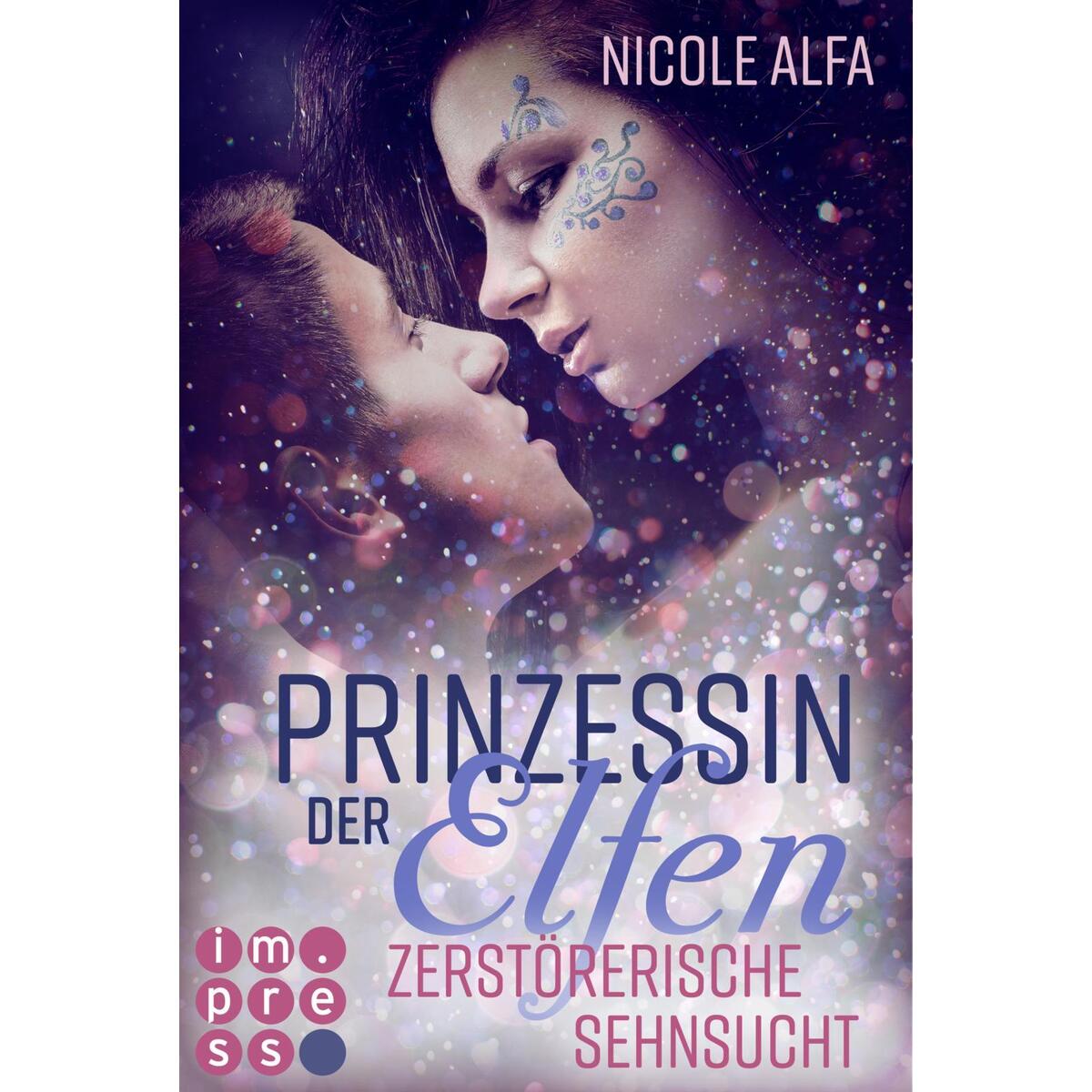 Prinzessin der Elfen 3: Zerstörerische Sehnsucht von Carlsen Verlag GmbH