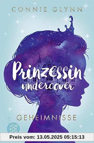 Prinzessin undercover – Geheimnisse: Band 1