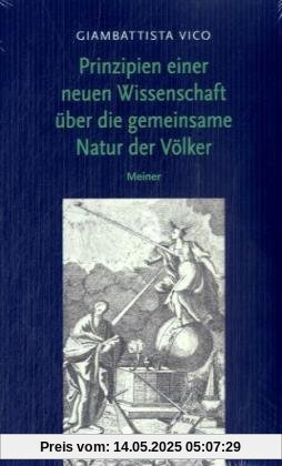 Prinzipien einer neuen Wissenschaft über die gemeinsame Natur der Völker: Band 1 und 2 in einem Buch Prinzipien einer neuen Wissenschaft über die gemeinsame Natur der Völker: Band 1 und 2 in einem Buch