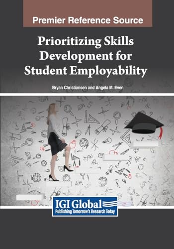 Prioritizing Skills Development for Student Employability von IGI Global