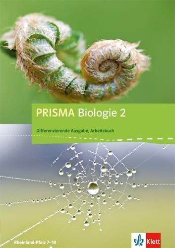 PRISMA Biologie 2. Differenzierende Ausgabe Rheinland-Pfalz: Arbeitsbuch Klasse 8/9 (PRISMA Biologie. Differenzierende Ausgabe)