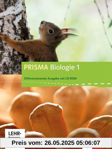 Prisma Biologie / Schülerbuch mit Schüler-CD-ROM 5./6. Schuljahr: Ausgabe A - Differenzierende Ausgabe
