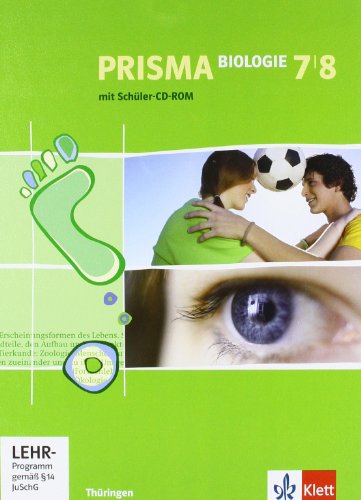 PRISMA Biologie 7/8. Ausgabe Thüringen: Schulbuch Klasse 7/8: Ausgabe für Thüringen (PRISMA Biologie. Ausgabe ab 2005) von Klett
